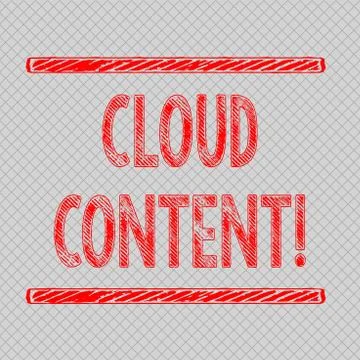 Writing note showing Cloud Content. Business photo showcasing Standalone Stock Illustration