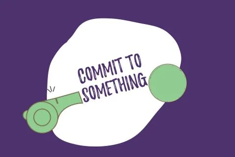 Writing note showing Commit To Something. Business photo showcasing To Live a Stock Illustration