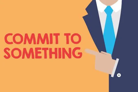 Writing note showing Commit To Something. Business photo showcasing To Live a Illustrazione stock