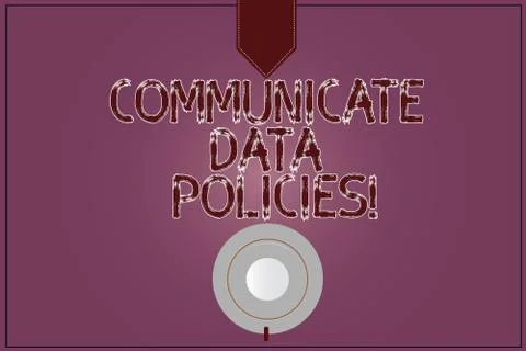 Writing note showing Communicate Data Policies. Business photo showcasing Illustrazione stock