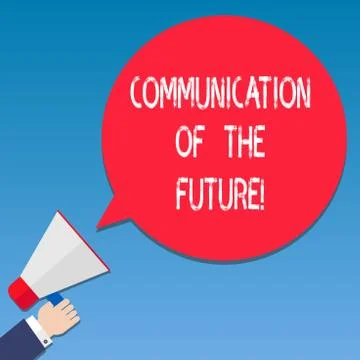 Writing note showing Communication Of The Future. Business photo showcasing Stock Illustration