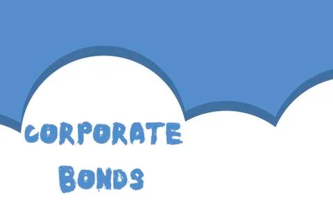 Writing note showing Corporate Bonds. Business photo showcasing corporation to Illustrazione stock