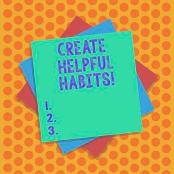 Writing note showing Create Helpful Habits. Business photo showcasing Develop a イラスト素材