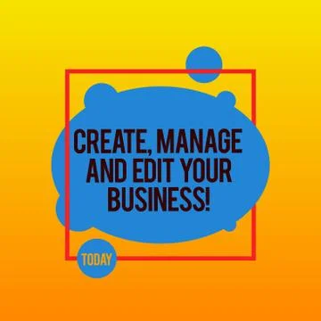 Writing note showing Create Manage And Edit Your Business. Business photo Illustrazione stock