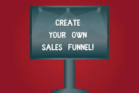 Writing note showing Create Your Own Sales Funnel. Business photo showcasing Illustrazione stock