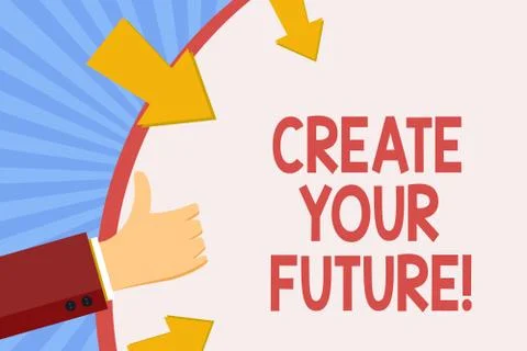 Writing note showing Create Your Future. Business photo showcasing career goals Stock Illustration