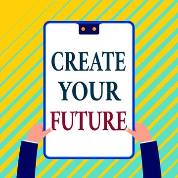 Writing note showing Create Your Future. Business photo showcasing Set Target Stock Illustration