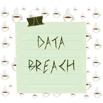 Writing note showing Data Breach. Business photo showcasing incident in which Stock Illustration