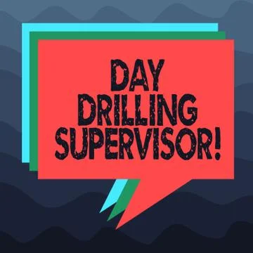 Writing note showing Day Drilling Supervisor. Business photo showcasing In Stock Illustration