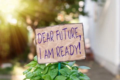 Writing note showing Dear Future I Am Ready. Business photo showcasing Confident Stock Photos