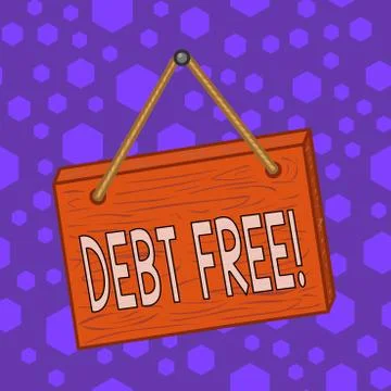 Writing note showing Debt Free. Business photo showcasing does not owning any Stock Illustration