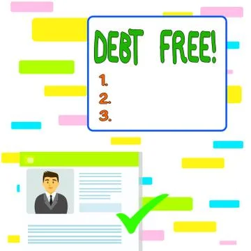Writing note showing Debt Free. Business photo showcasing does not owning any Stock Illustration