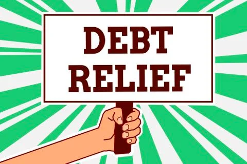 Writing note showing Debt Relief. Business photo showcasing partial or total Stock Illustration