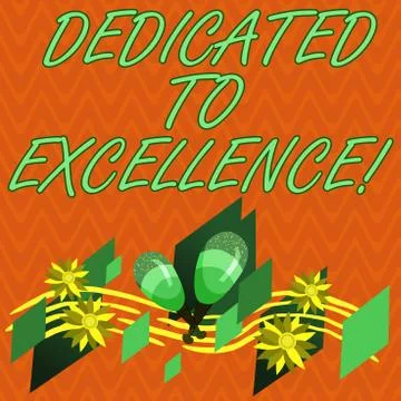 Writing note showing Dedicated To Excellence. Business photo showcasing a pledge Stock Illustration