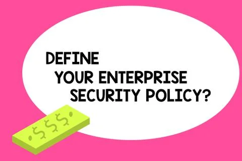 Writing note showing Define Your Enterprise Security Policy. Business photo Illustrazione stock