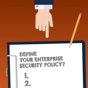 Writing note showing Define Your Enterprise Security Policy. Business photo Illustrazione stock
