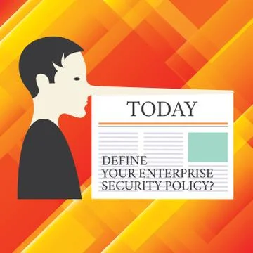Writing note showing Define Your Enterprise Security Policy. Business photo Illustrazione stock