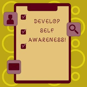 Writing note showing Develop Self Awareness. Business photo showcasing What y Stock Illustration