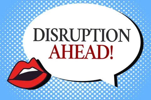 Writing note showing Disruption Ahead. Business photo showcasing Transformation Stock Illustration