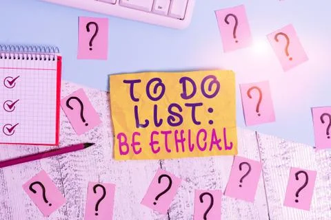 Writing note showing To Do List Be Ethical. Business photo showcasing plan or Stock Photos