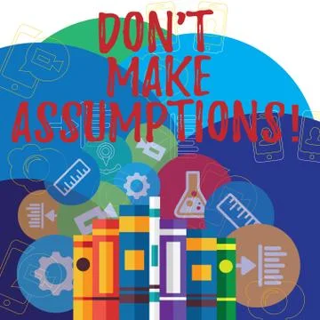 Writing note showing Don T Make Assumptions. Business photo showcasing predict Stock Illustration