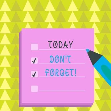 Writing note showing Don T Forget. Business photo showcasing used to remind Stock Illustration