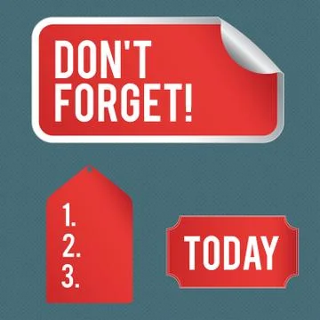 Writing note showing Don T Forget. Business photo showcasing used to remind Stock Illustration