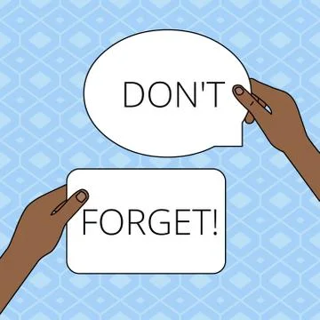 Writing note showing Don T Forget. Business photo showcasing used to remind Stock Illustration