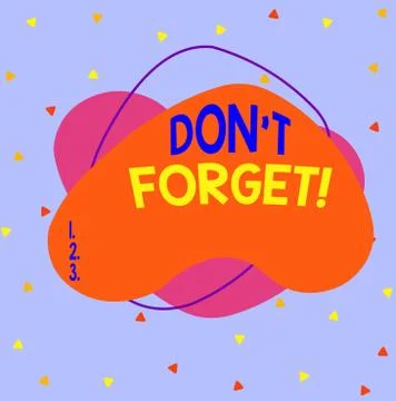 Writing note showing Don T Forget. Business photo showcasing used to remind Illustrazione stock