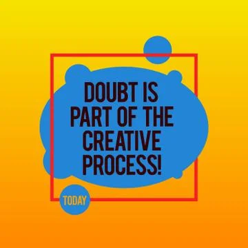 Writing note showing Doubt Is Part Of The Creative Process. Business photo Stock Illustration