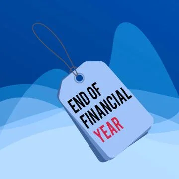 Writing note showing End Of Financial Year. Business photo showcasing Revise and Stock Illustration