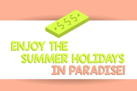 Writing note showing Enjoy The Summer Holidays In Paradise. Business photo Stock-Illustration