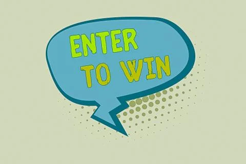 Writing note showing Enter To Win. Business photo showcasing exchanging Ilustración de archivo