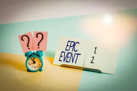 Writing note showing Epic Event. Business photo showcasing pertaining to a long Stock Photos