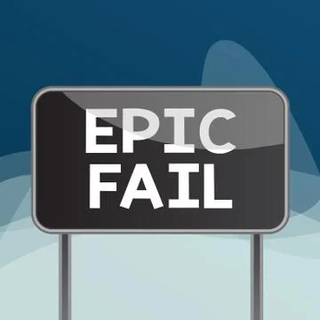 Writing note showing Epic Fail. Business photo showcasing a spectacularly Stock Illustration