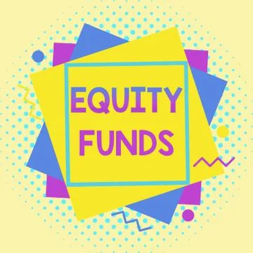 Writing note showing Equity Funds. Business photo showcasing type of mutual fund Stock Illustration