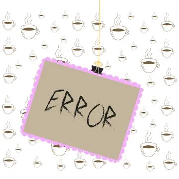 Writing note showing Error. Business photo showcasing state or condition of Stock-Illustration