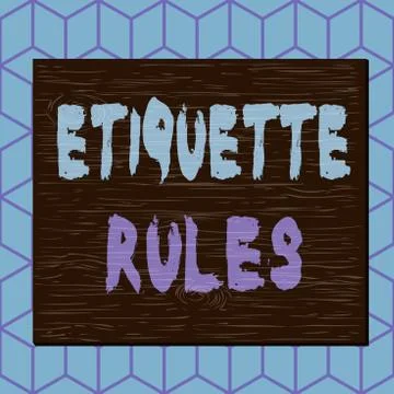 Writing note showing Etiquette Rules. Business photo showcasing customs that 스톡 일러스트