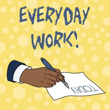 Writing note showing Everyday Work. Business photo showcasing Refers to things Illustrazione stock