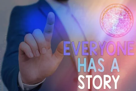 Writing note showing Everyone Has A Story. Business photo showcasing account of Stock Photos