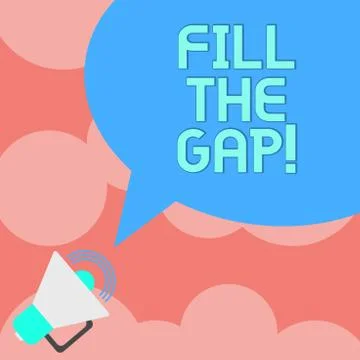 Writing note showing Fill The Gap. Business photo showcasing Put he missing part Stock Illustration