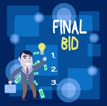 Writing note showing Final Bid. Business photo showcasing The decided cost of an Stock Illustration