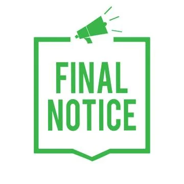 Writing note showing Final Notice. Business photo showcasing Formal Declaration Illustration