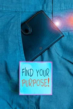 Writing note showing Find Your Purpose. Business photo showcasing reason for Stock Photos