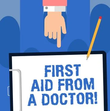 Writing note showing First Aid From A Doctor. Business photo showcasing Medical Stock Illustration