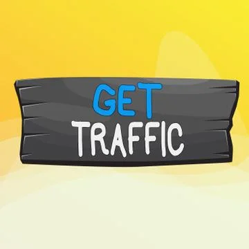 Writing note showing Get Traffic. Business photo showcasing amount of data sent Stockillustratie