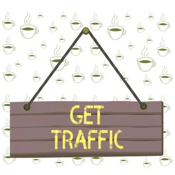 Writing note showing Get Traffic. Business photo showcasing amount of data sent Stockillustratie
