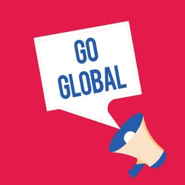 Writing note showing Go Global. Business photo showcasing relating to or Stock Illustration