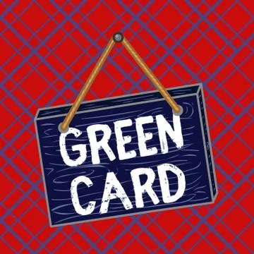 Writing note showing Green Card. Business photo showcasing permit allowing a Stock Illustration