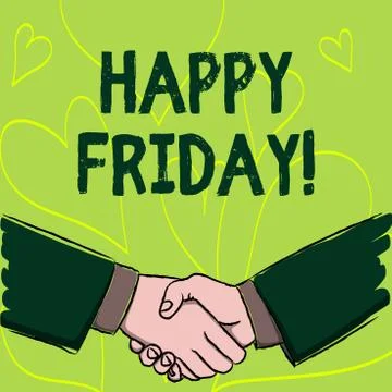 Writing note showing Happy Friday. Business photo showcasing Wishing you have a 스톡 일러스트